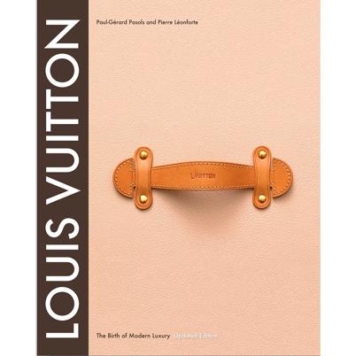 New Mags Fashion Book Louis Vuitton The Birth Of Modern Luxury